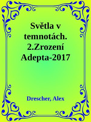 [Světla v temnotách 02] • Zrození Adepta